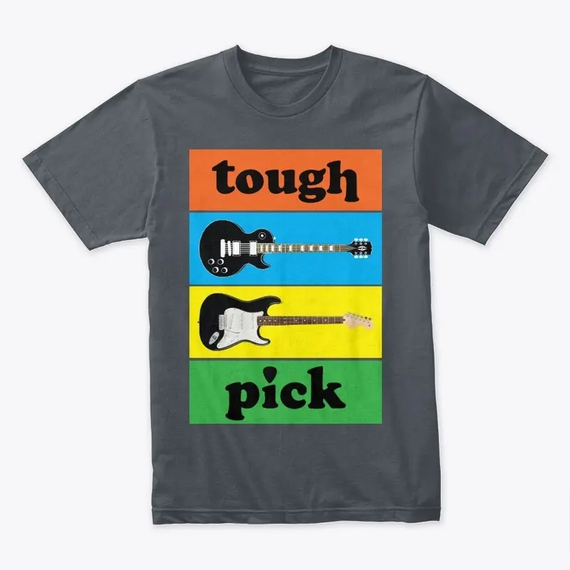 Tough "Pick" Guitar Tee